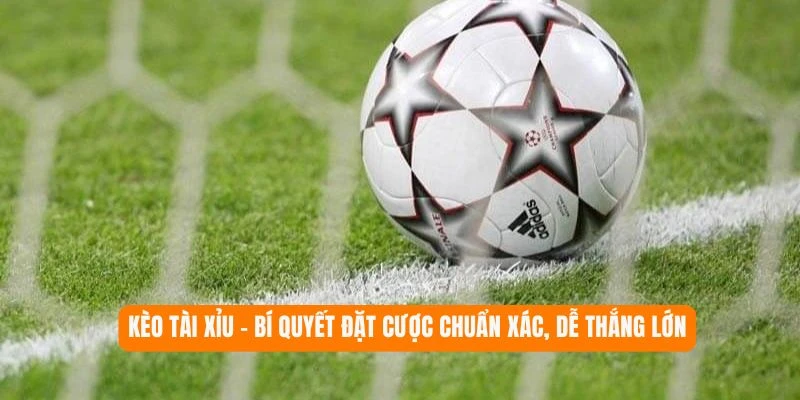 kèo tài xỉu